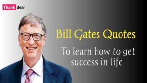 Read more about the article Famous Bill Gates Quotes that Will Inspire You to be Successful in 2022