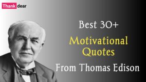 Read more about the article Top 30+ Quotes by Thomas Alva Edison To Motivate You To Never Give Up