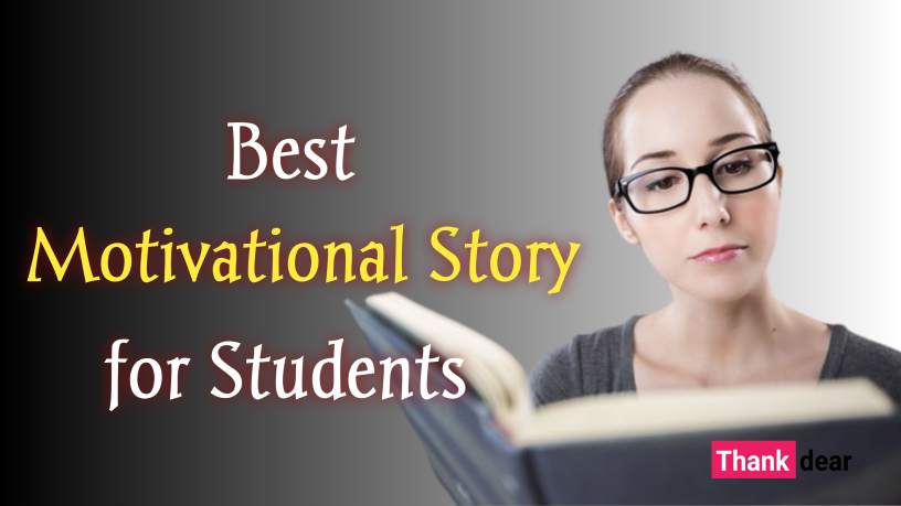 You are currently viewing Best Motivational Story for Students in 2023