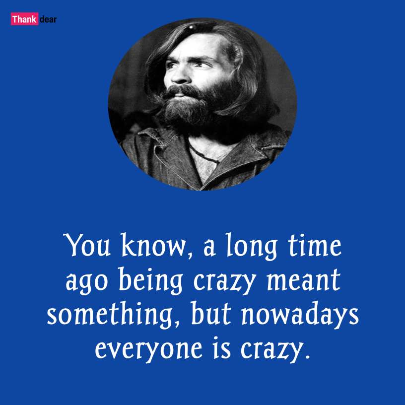 Quotes by Charles Manson