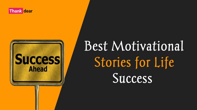 Read more about the article Best 3 Short Motivational Stories for Life Success